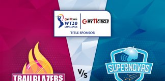 Supernovas vs Trailblazers, My11Circle Women’s T20 Challenge